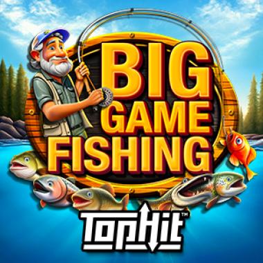 Big Game Fishing TopHit